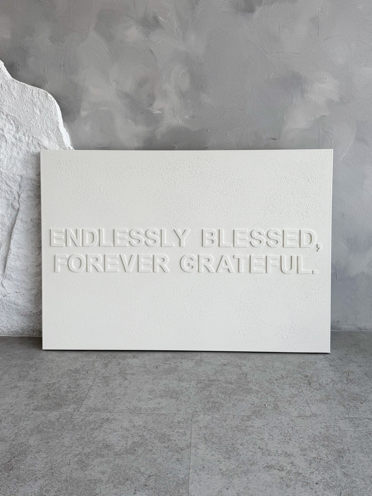 ENDLESSLY BLESSED, FOREVER GRATEFUL. - 70x100cm