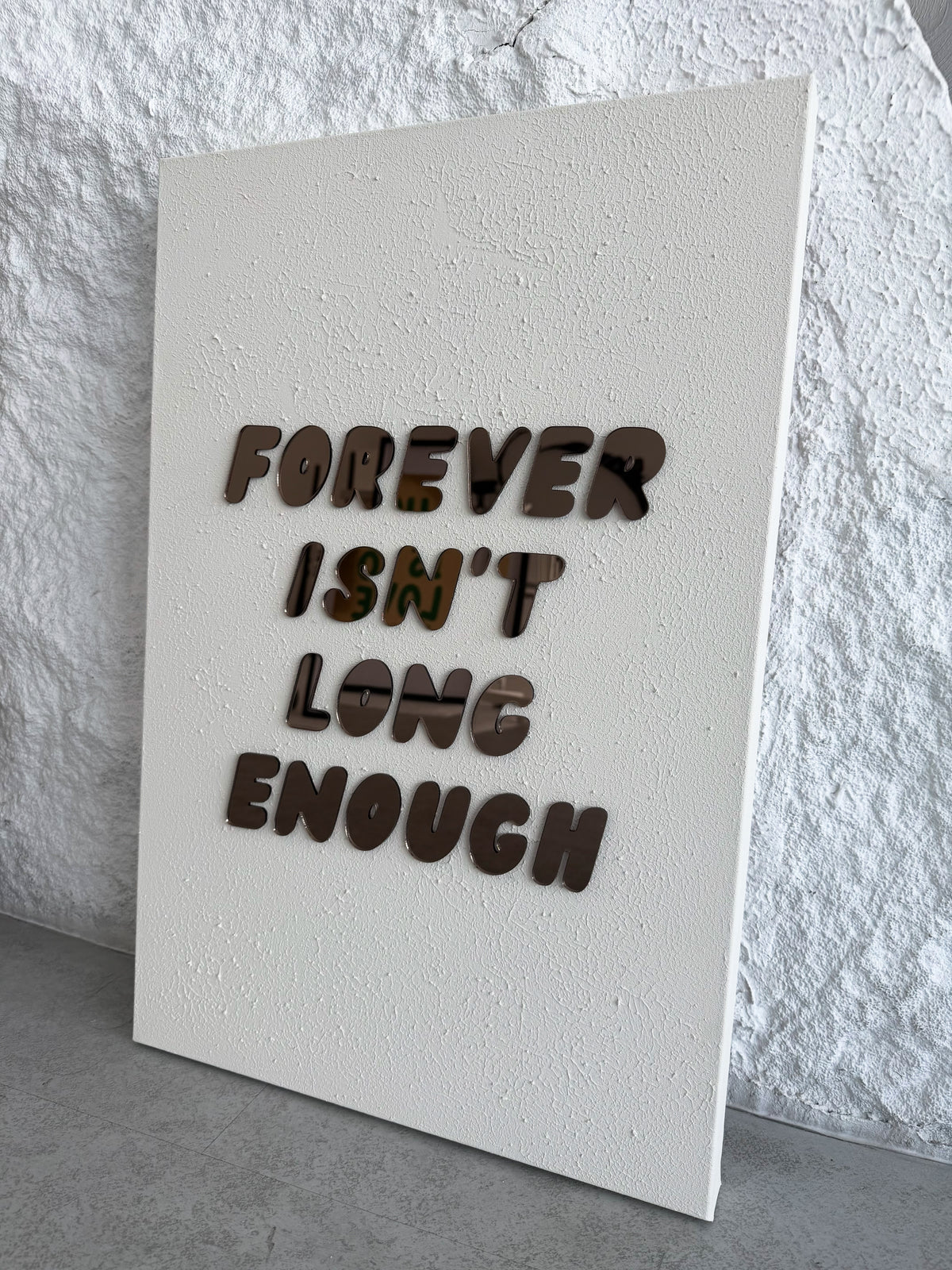 FOREVER ISN'T LONG ENOUGH.